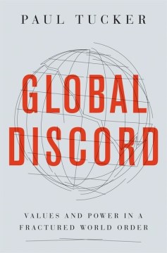 Global Discord - Values and Power in a Fractured World Order