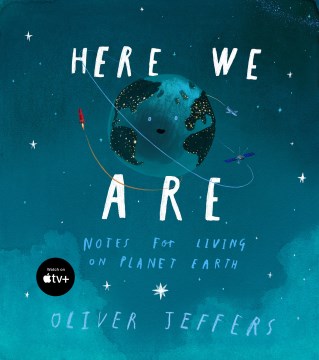 Book Cover: Here we are : notes for living on planet Earth