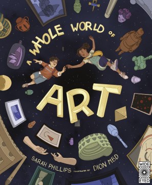A whole world of art - a time-travelling trip through a whole world of art