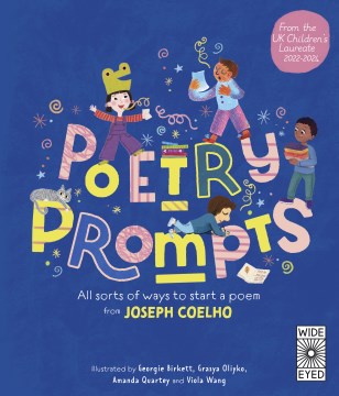 Poetry prompts - all sorts of ways to start a poem