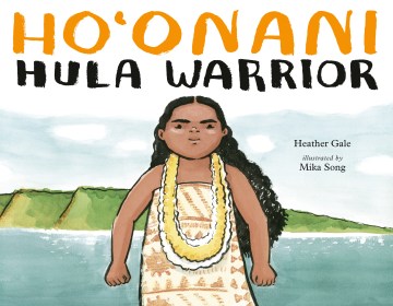 Ho’Onani: Hula Warrior