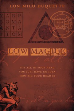 Low Magick- It's All in Your Head ... You Just Have No Idea How Big Your Head Is