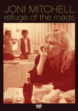 Joni Mitchell Refuge of the Roads