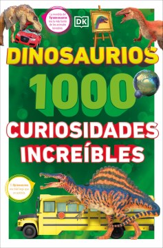 Dinosaurios - 1000 Curiosidades Increible