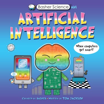 Artificial intelligence / When Computers Get Smart