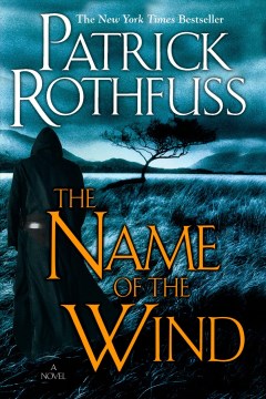 The Name of the Wind : The Kingkiller Chronicle : Day One