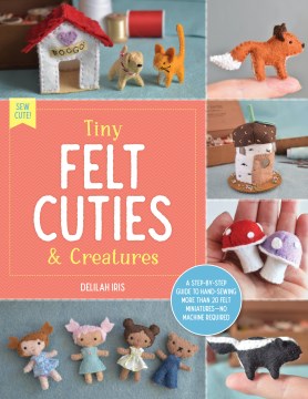 Cute Needle Felted Animal Friends (9784805314999)