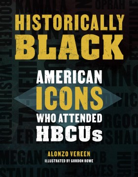 Historically Black - American icons who attended HBCUs