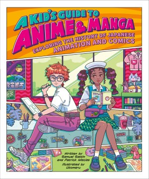 A kid's guide to anime & manga - exploring the history of Japanese animation and comics