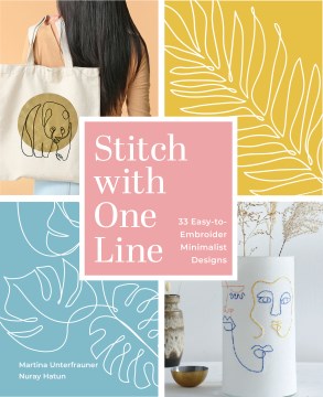 Stitch with one line - 33 easy-to-embroider minimalist designs