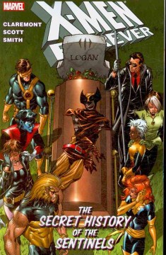X-Men forever. Volume 2. The secret history of the sentinels