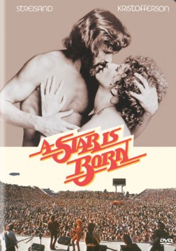 A star is born [Motion picture : 1976]