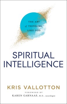 Spiritual intelligence - the art of thinking like god.
