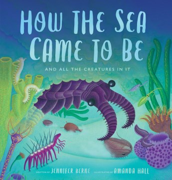 How the sea came to be - and all the creatures in it
