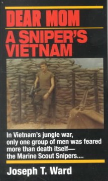 Dear Mom - a sniper's Vietnam