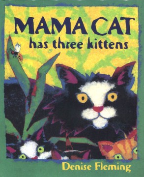 Mama Cat has Three Kittens