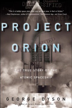 Project Orion - the true story of the atomic spaceship