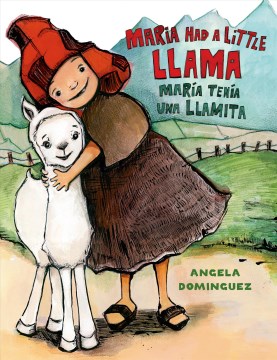 Maria Had a Little Llama = María Tenía una Llamita