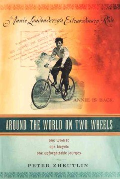 Around the world on two wheels : Annie Londonderry's extraordinary ride