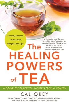 The healing powers of tea : a complete guide to nature's special remedy