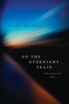 On the overnight train - new and selected poems