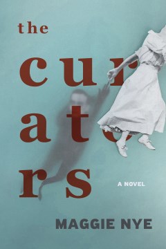 The curators - a novel
