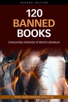 120 banned books - censorship histories of world literature