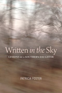 Written in the Sky - Lessons of a Southern Daughter