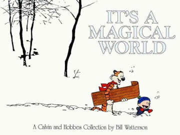 It's-a-magical-world-:-a-Calvin-and-Hobbes-collection