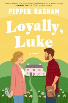 Loyally, Luke - a novel