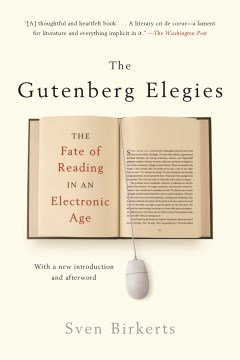 The Gutenberg elegies - the fate of reading in an electronic age