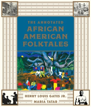  The Annotated African American Folktales 