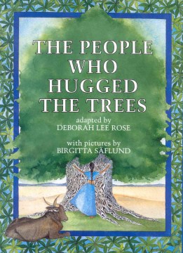 The people who hugged the trees - an environmental folk tale