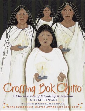 Book Cover: Crossing Bok Chitto : a Choctaw tale of friendship and freedom