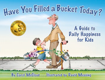 Book Cover: Have You Filled a Bucket Today?