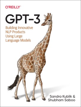 Gpt-3 - Building Innovative Nlp Products Using Large Language Models