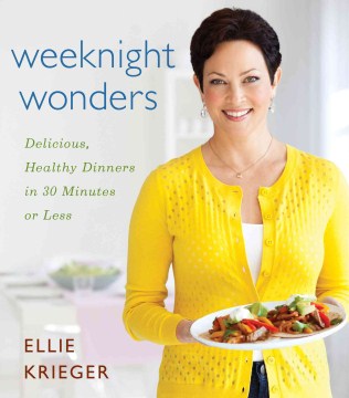 Cover image for `Weeknight Wonders: Delicious, Healthy Dishes in 30 Minutes or Less`