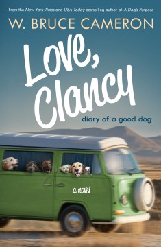 Love, Clancy : diary of a good dog