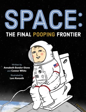 Space - The Final Pooping Frontier