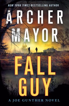 Fall guy - a Joe Gunther novel