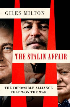 The Stalin affair - the impossible alliance that won the war