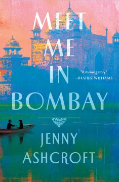 Meet me in Bombay : a novel
