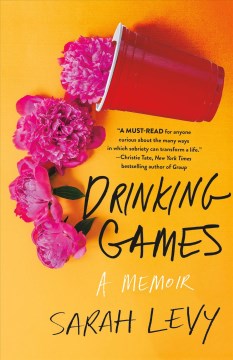Drinking games - a memoir