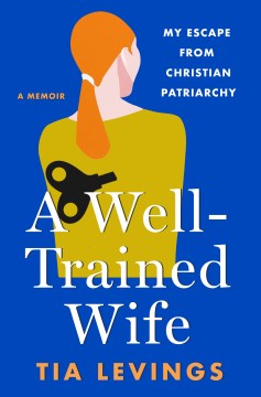 A well-trained wife - my escape from Christian patriarchy