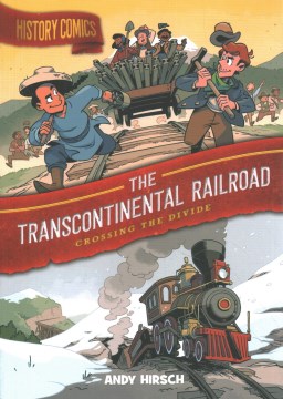 The transcontinental railroad - crossing the divide