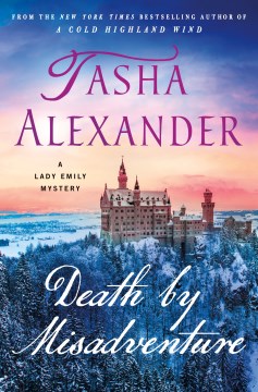 Death by Misadventure - A Lady Emily Mystery