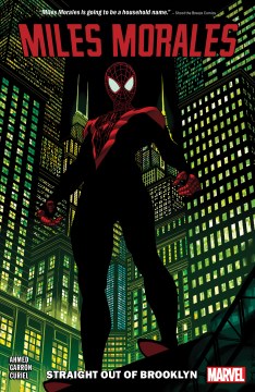 Miles Morales. Vol. 1, Straight out of Brooklyn