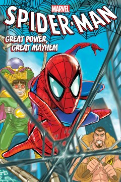 Spider-man. Great power, great mayhem