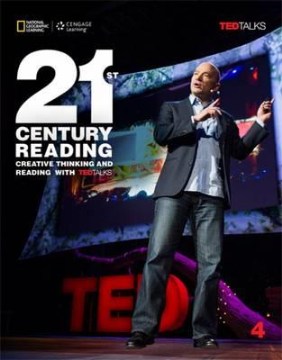 21st Century Reading 4: Creative Thinking and Reading with TEDTalks