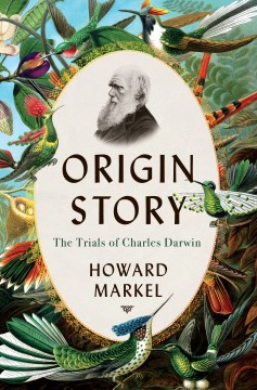 Origin Story - The Trials of Charles Darwin